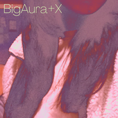 BigAura+X