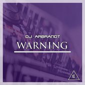 DJ Arbrandt - Warning (COVER)
