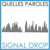 Signal Drop