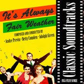 It’s Always Fair Weather (1955 Film Score)