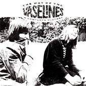 The Way Of The Vaselines - A Complete History