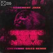 Where's Your Head At (Cheyenne Giles Remix) - Single