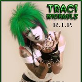 RIP Traci