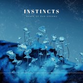 Instincts