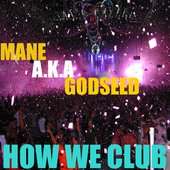 Mane Event / How We Club