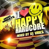 I Love Happy Hardcore – Mixed by DJ Vibes