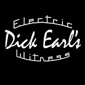 Dick Earl’s Electric Witness