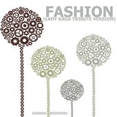 Fasion (Lady Gaga Tribute Version)