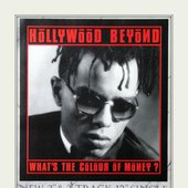Hollywood Beyond - What's the Colour of Money? (1986)