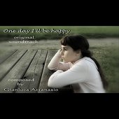 One Day I'll Be Happy (Original Soundtrack)