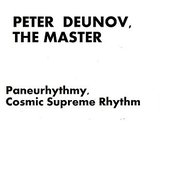 Peter Deunov: Paneurhythmy, Cosmic Supreme Rhythm