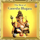 The Best Of Ganesha Bhajans