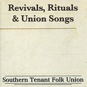 Revivals, Rituals & Union Songs