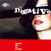 Negative - Spusti Me Na Zemlju [New Album Cover 2009]