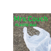 Mrs. Couch - Plastic Bag