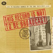 This Record Is Not To Be Broadcast