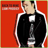 Back To Mine: Liam Prodigy