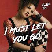 I Must Let You Go