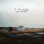 If This House Was Bigger