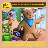 pixi HÖREN - Geschichten vom Wunderbär