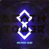 DeathTower Archives: 0x02