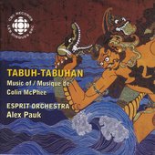 Mcphee: Tabuh-Tabuhan - The Music of Colin Mcphee