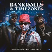 Bankrolls & Timezones (feat. Jim Jones) - Single