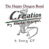 Creation, My Kinda Gospel