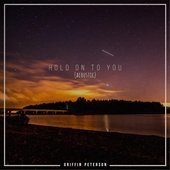 Hold on to You (Acoustic)