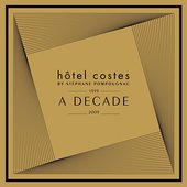 Hôtel Costes: A Decade 1999-2009