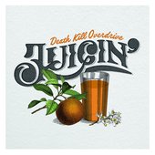 Juicin'