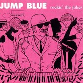Jump Blue: Rockin' The Jukes
