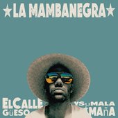 El Callegüeso y su Malamaña, album cover