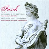 Fasch: Overtures and Concerto in D Major & Sonatas for Oboes and Bassoon
