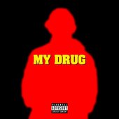 My Drug - Single
