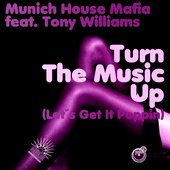 Turn the Music Up (feat. Tony Williams)