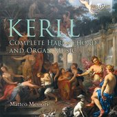 Kerll: Complete Harpsichord and Organ Music