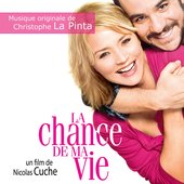 La chance de ma vie (Bande originale du film de Nicolas Cuche)