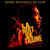 La nuit se traîne (Bande originale du film)