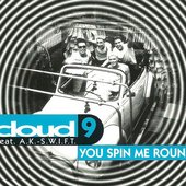 Cloud 9 - You Spin Me Round (1999)