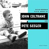 Plays the Music of John Coltrane and Pete Seeger