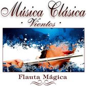 Musica Clasica - Vientos "Flauta Magica"