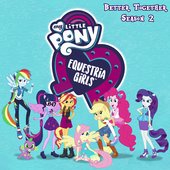 Equestria Girls: Better Together (Season 2)