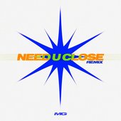 Need U Close (Remix)