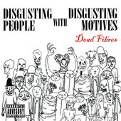 Disgusting People with Disgusting Motives