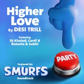Higher Love (from the Smurfs Movie Soundtrack) [feat. Natania & Subhi] - Single