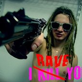 Kill ravers