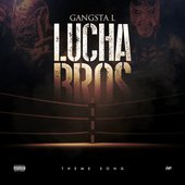 Lucha Bros Theme Song