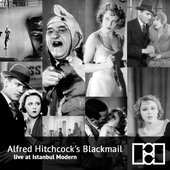 Alfred Hitchcock's Blackmail - Live at Istanbul Modern