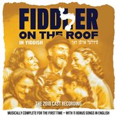 Fiddler on the Roof 2018 Cast Recording (in Yiddish)